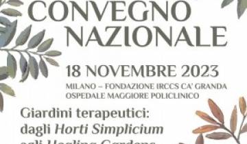 “Giardini terapeutici: dagli Horti Simplicium agli Healing Gardens” Convegno Nazionale ACOSI, 18 Novembre 2023, Policlinico di Milano