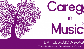Nuovi appuntamenti con la musica in ospedale Careggi di Firenze e Associazione A.Gi.Mus.